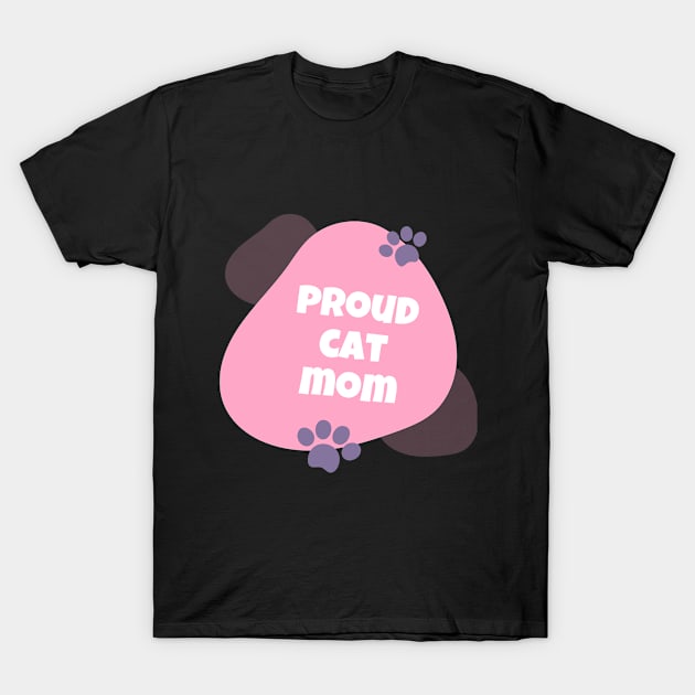 Proud Cat Mom Gift Idea T-Shirt by wapix